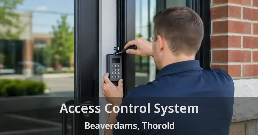 Access Control System Beaverdams, Thorold - ON