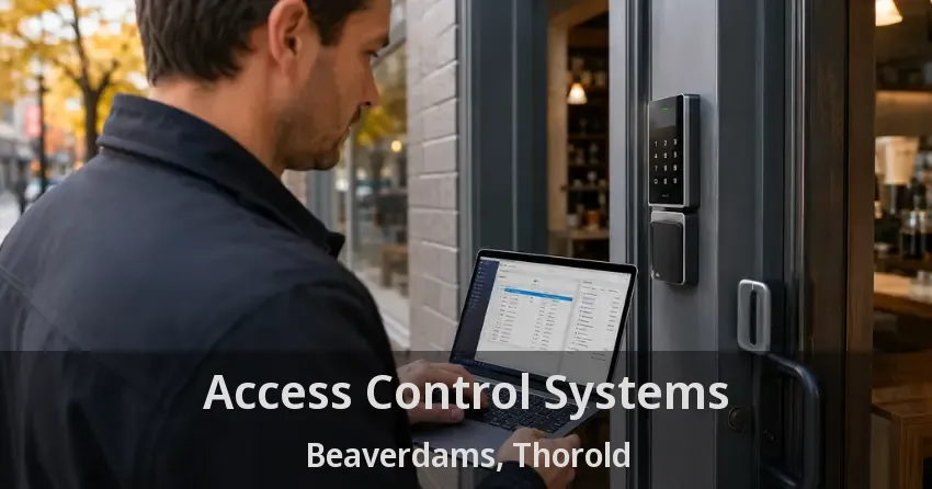 Access Control Systems Beaverdams, Thorold - ON