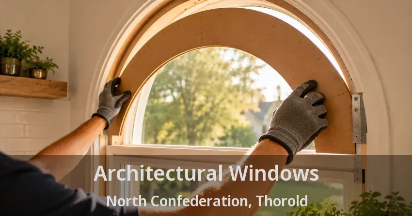 Architectural Windows North Confederation, Thorold - ON