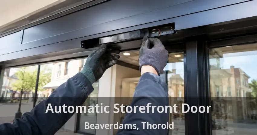 Automatic Storefront Door Beaverdams, Thorold - ON
