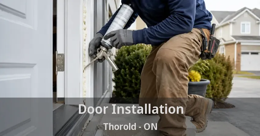 Door Installation Thorold - ON