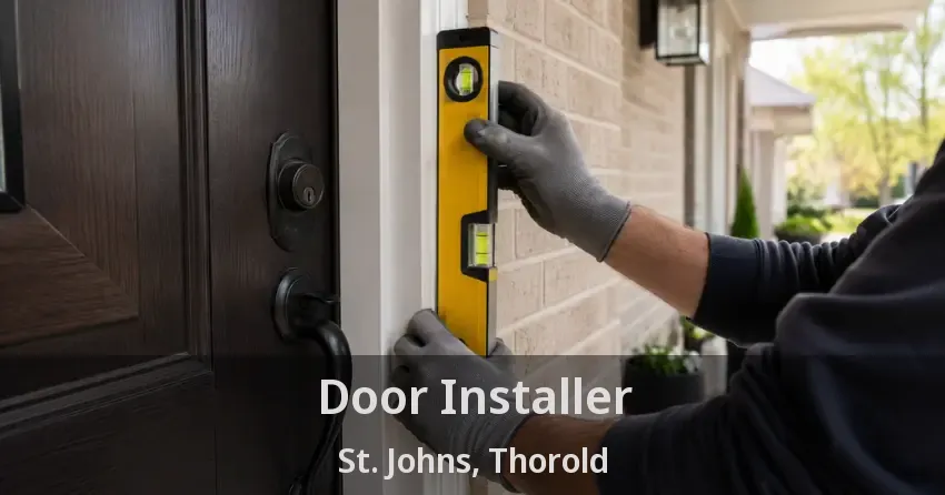 Door Installer St. Johns, Thorold - ON