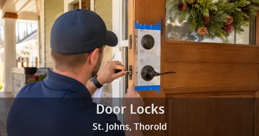 Door Locks St. Johns, Thorold - ON