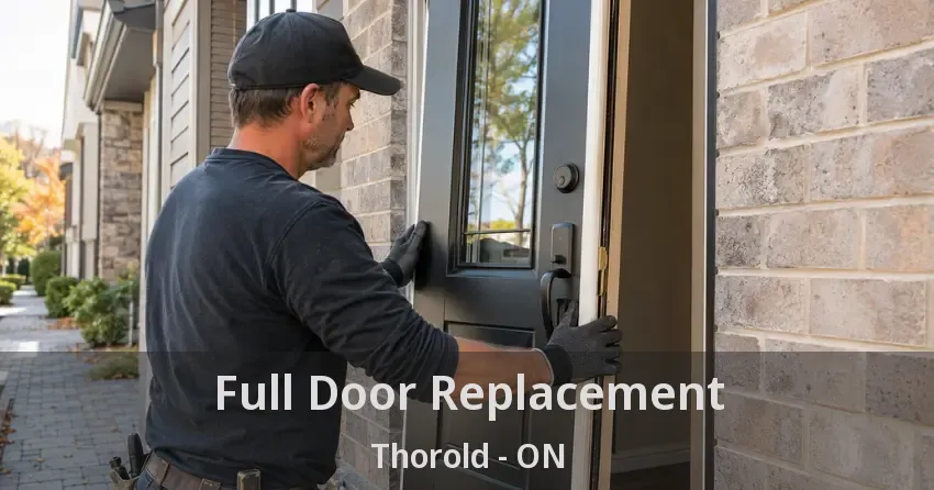 Full Door Replacement Thorold - ON