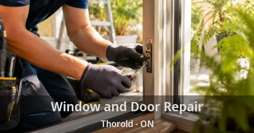 Window and Door Repair Thorold - ON
